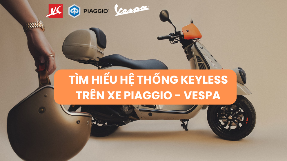 Hệ thống keyless trên xe Piaggio và Vespa