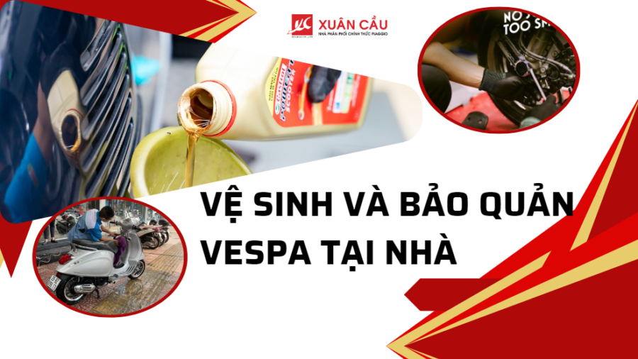 09 ve sinh va bao quan vespa tai nha