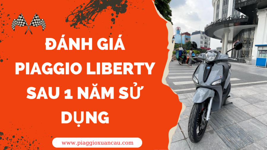 danh gia piaggio liberty sau 1 nam su dung piaggio xuan cau