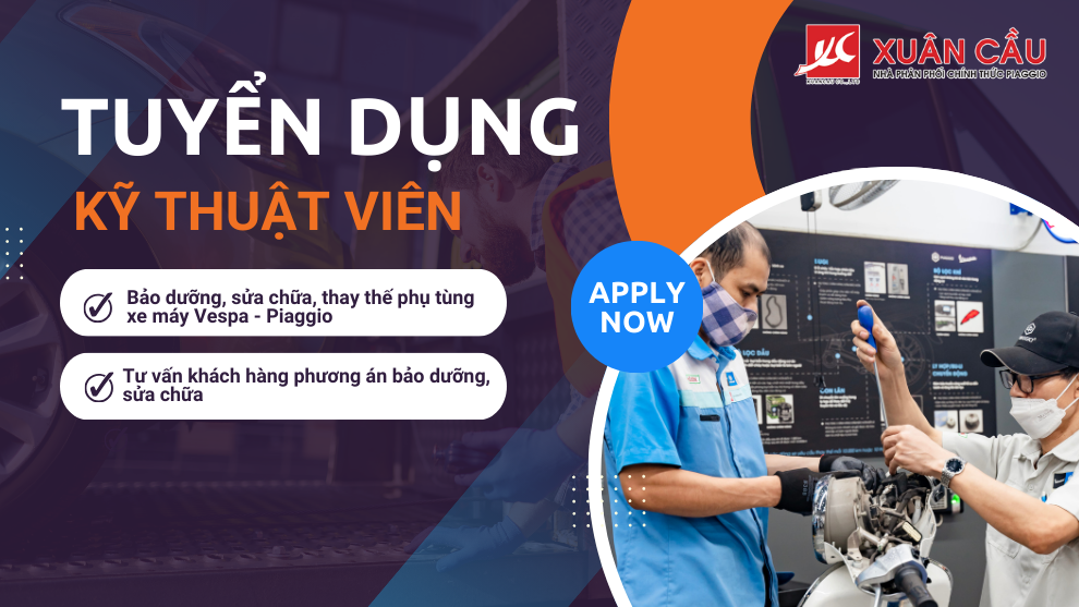 tuyen dung ky thuat vien piaggio xuan cau