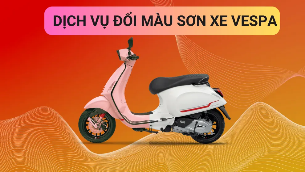 Dịch Vụ Đổi Màu Sơn Xe Vespa