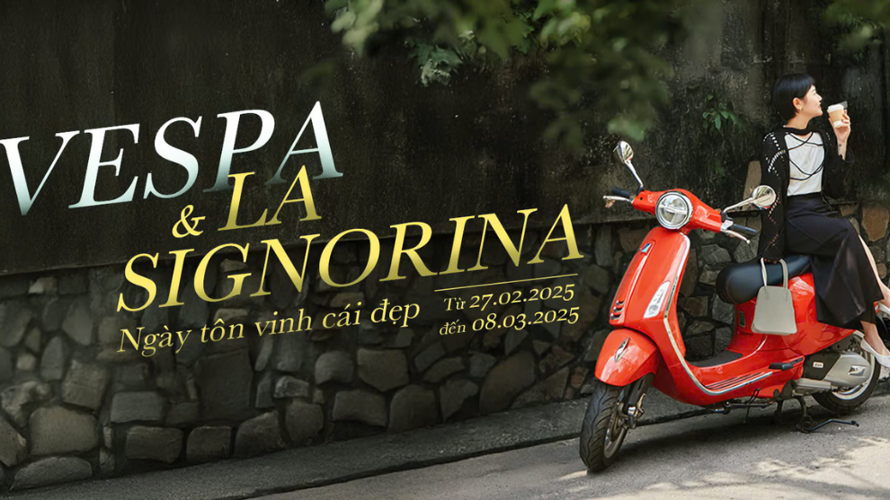 VESPA & LA SIGNORINA – VESPA GỬI QUÀ NÀNG THƠ